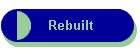 Rebuilt