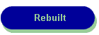 Rebuilt